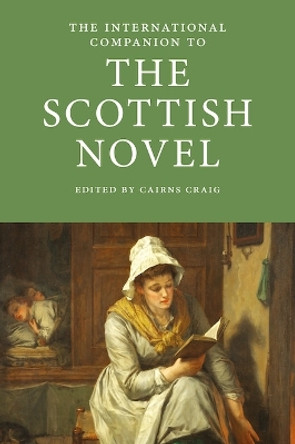 The International Companion to the Scottish Novel Cairns Craig 9781908980434