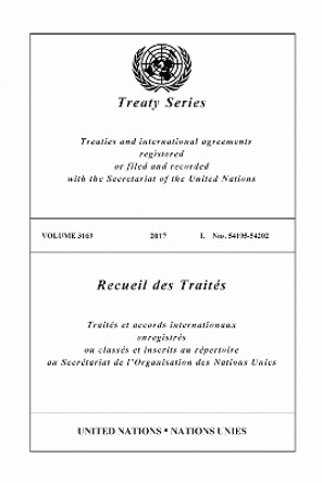 Treaty Series 3169 (English/French Edition) United Nations Office of Legal Affairs Treaty Section 9789210032407