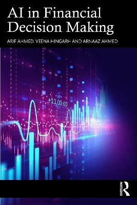 AI in Financial Decision Making Arif Ahmed 9781041019763
