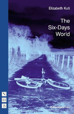 The Six-Days World by Elizabeth Kuti