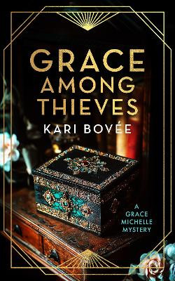 Grace Among Thieves: A 1920s Historical Mystery Kari Bovee 9781036706395