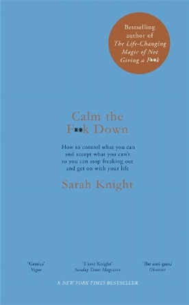 Calm the F**k Down by Sarah Knight 9781787476196 [USED COPY]