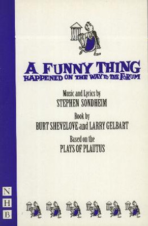 A Funny Thing Happened on the Way to the Forum by Stephen Sondheim