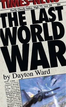 The Last World War by Dayton Ward 9781501128219