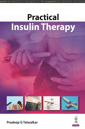Practical Insulin Therapy by Pradeep G Talwalkar 9789356965386