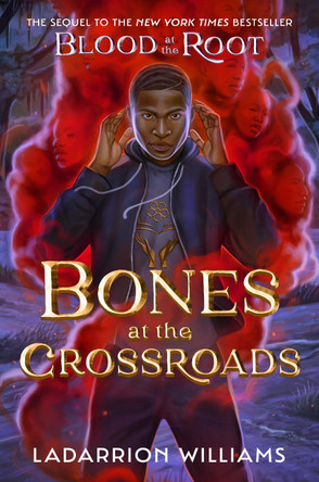 Bones at the Crossroads by LaDarrion Williams 9780593711965