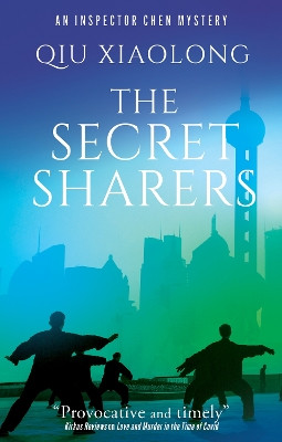 The Secret Sharers Qiu Xiaolong 9781448317172