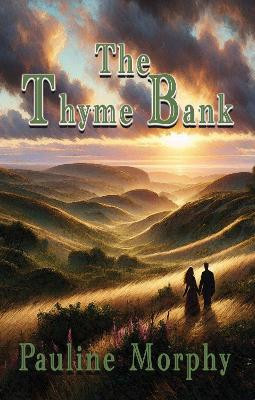 The Thyme Bank Pauline Morphy 9781916966581