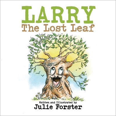 Larry The Lost Leaf Julie Foster 9781839529375