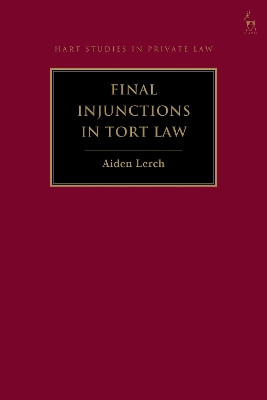 Final Injunctions in Tort Law Aiden Lerch 9781509989713