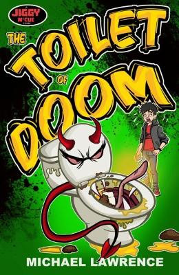 The Toilet of Doom Michael Lawrence 9781917022699