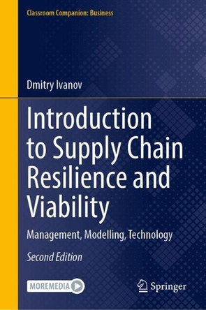Introduction to Supply Chain Resilience and Viability: Management, Modelling, Technology Dmitry Ivanov 9783032000583