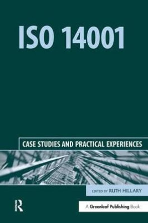 ISO 14001: Case Studies and Practical Experiences by Ruth Hillary