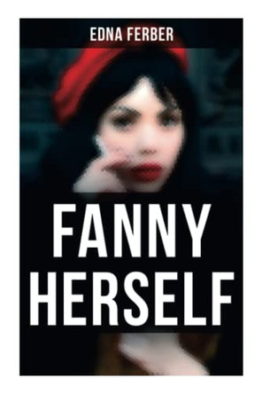 Fanny Herself by Edna Ferber 9788027273621
