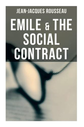 Emile & The Social Contract by Jean-Jacques Rousseau 9788027277735