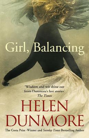 Girl, Balancing by Helen Dunmore