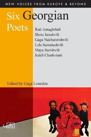 Six Georgian Poets by Gaga Lomidze