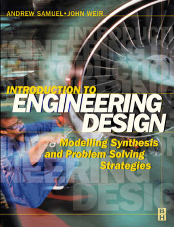 Introduction to Engineering Design by Andrew Samuel