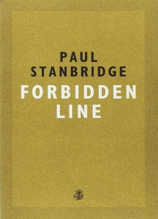 Forbidden Line by Paul Stanbridge