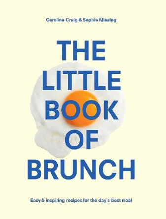 The Little Book of Brunch by Sophie Missing