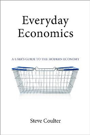 Everyday Economics by Steve Coulter