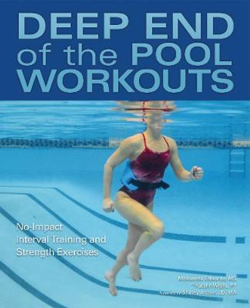 Deep End Of The Pool Workouts: No-Impact Interval Training and Strength Exercises by Melisenda Edwards