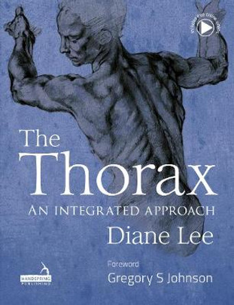 The Thorax: An integrated approach by Diane Lee