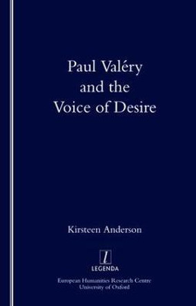 Paul Valery and the Voice of Desire by Kirsteen Anderson