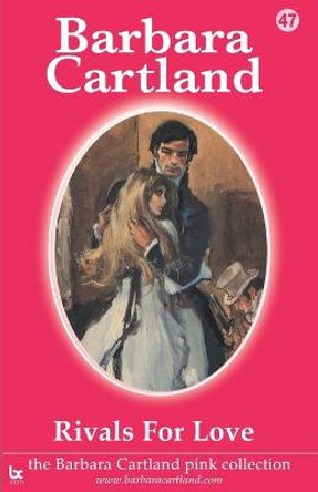 Rivals for Love by Barbara Cartland