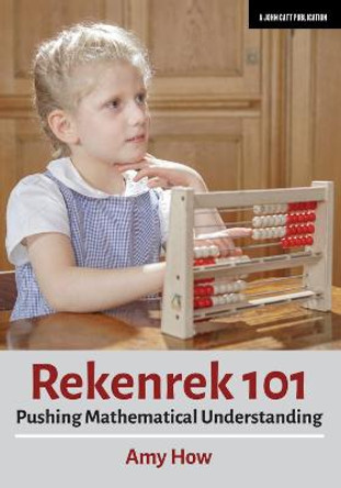 Rekenek 101: Pushing Mathematical Understanding by Amy How