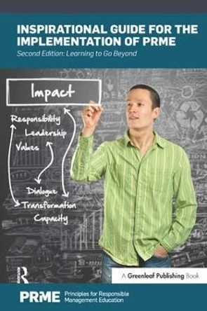 Inspirational Guide for the Implementation of PRME: Learning to Go Beyond by PRME  (Principles for Responsible Management Education)