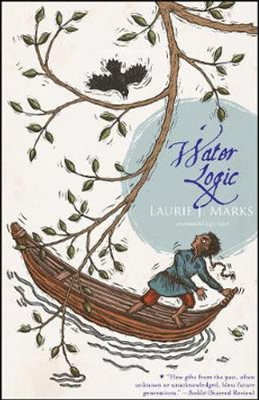 Water Logic: An Elemental Logic Novel by Laurie J. Marks