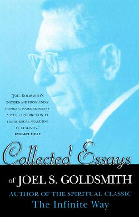 Collected Essays by Joel S. Goldsmith