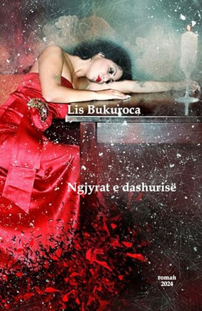 Ngjyrat e dashurise by Lis Bukuroca 9781008982086