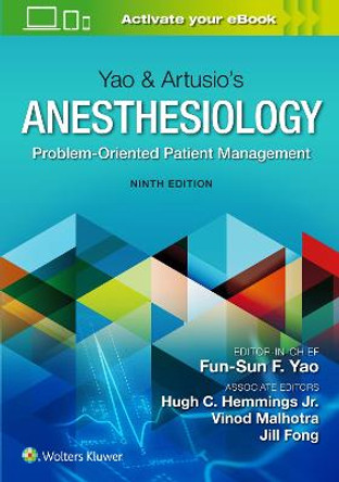 Yao & Artusio's Anesthesiology: Problem-Oriented Patient Management by Fun-Sun F. Yao