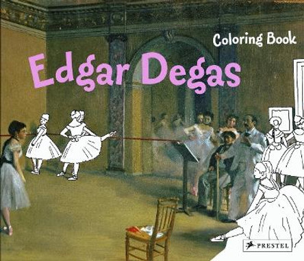 Edgar Degas: Coloring Book by Annette Roeder