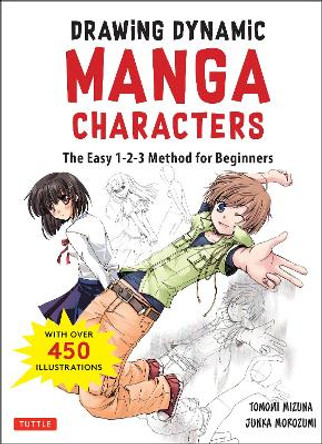 The Manga Artist's Handbook: Drawing Dynamic Manga Characters: The Easy 1-2-3 Method for Beginners by Junka Morozumi