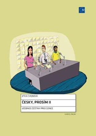 Cesky, Prosim II: Czech for Foreigners by Jitka Cvejnova