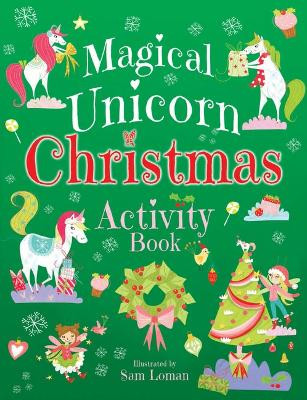 Magical Unicorn Christmas Activity Book by Sam Loman 9780486832265