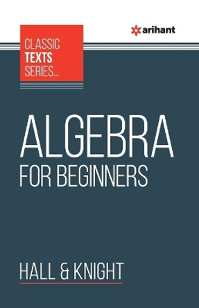 Algebra for Beginners by Hall 9789388127448