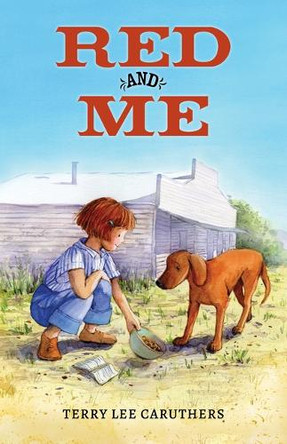 Red and Me by Terry Lee Caruthers 9781649090836