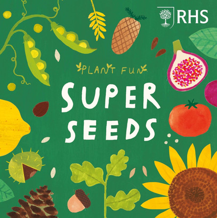 Plant Fun: Super Seeds by Susie Williams 9781526328540