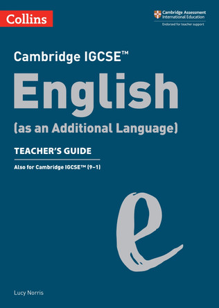 Cambridge IGCSE English (as an Additional Language) Teacher's Guide (Collins Cambridge IGCSE (TM)) by  9780008496661