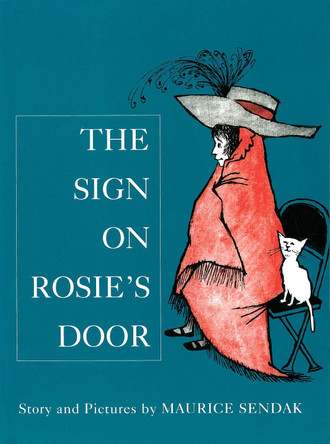 The Sign On Rosie's Door by Maurice Sendak 9780099432937