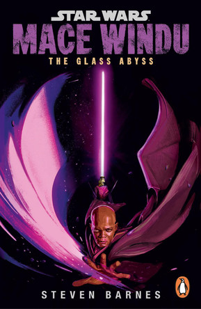 Star Wars: Mace Windu: The Glass Abyss by Steven Barnes 9781804948255