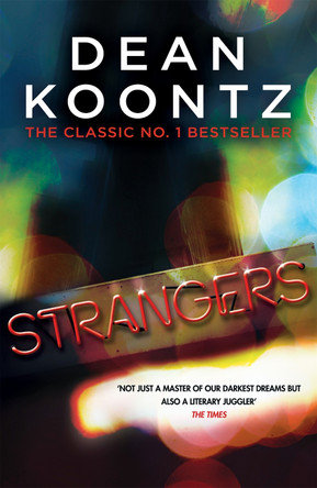 Strangers: A brilliant thriller of heart-stopping suspense by Dean Koontz