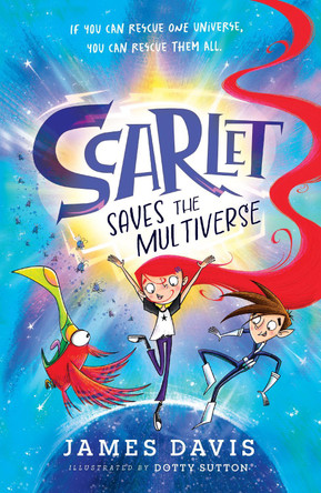 Scarlet Saves the Multiverse James Davis 9780008653644