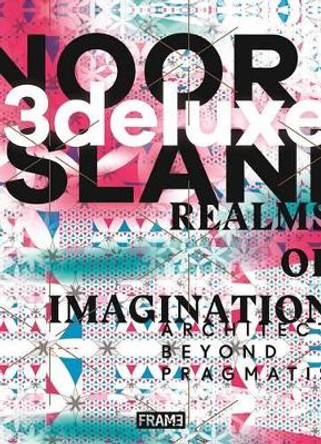 3deluxe: Noor Island - Realms of Imagination by 3deluxe architecture