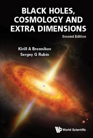 Black Holes, Cosmology And Extra Dimensions by Kirill A Bronnikov