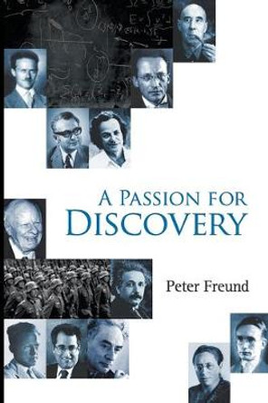 Passion For Discovery, A by Peter Freund